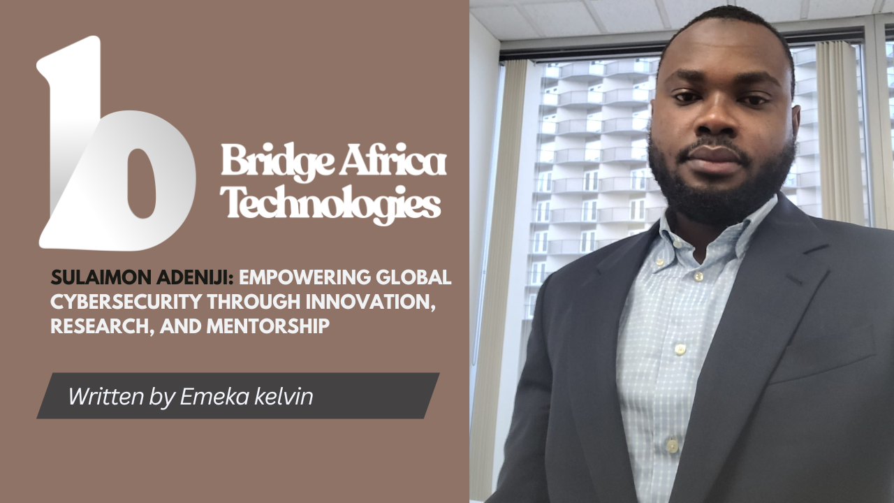 Sulaimon Adeniji: Empowering Global Cybersecurity