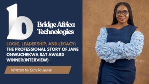The Professional Story of Jane Onwuchekwa BAT Award Winner(Interview)