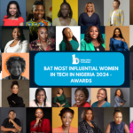 BAT Most Influential Women In Tech In Nigeria 2024 -Awards